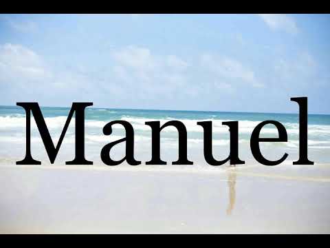 How To Pronounce Manuel🌈🌈🌈🌈🌈🌈Pronunciation Of Manuel