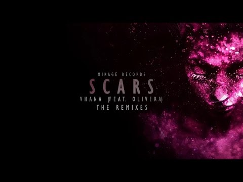 Vhana (feat. Olivera) - Scars (Felicity Remix)