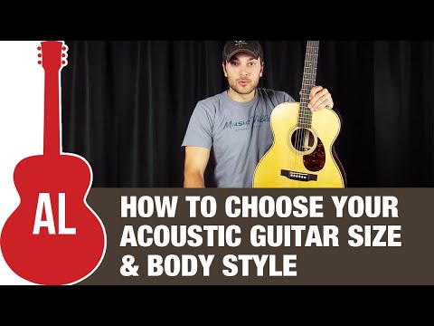 How To Choose Your Acoustic Guitar Size & Body Style