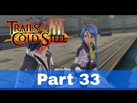 The Legend of Heroes Trails Of Cold Steel 3 Walkthrough Part 33 - No Commentary  [PS4, PC]