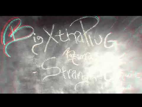 BigXthaPlug- Strange Fruits ft. Ro$ama ( Shot by @richiejetsonshotthis)