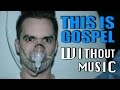 PANIC! AT THE DISCO - This Is Gospel (#WITHOUTMUSIC parody)