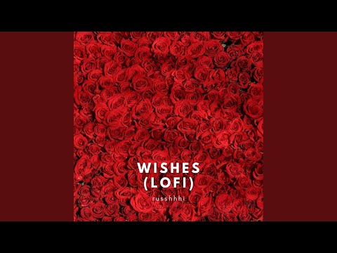 Wishes (Lofi)