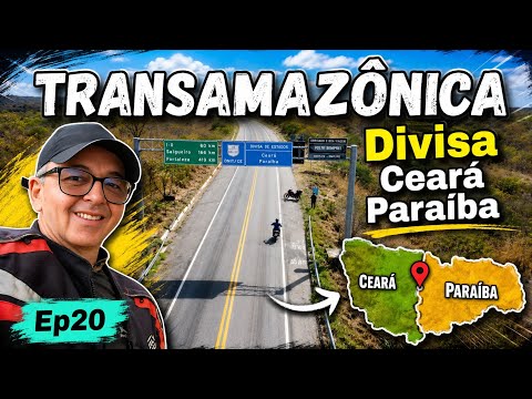 BR-230 De Patos Paraiba a Farias Brito Ceará | Expedição Transamazônica