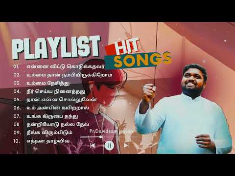 Davidsam Joyson all time Hit songs playlist Tamil/ Tamil Christian songs playlist.