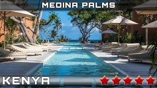 HOTEL MEDINA PALMS 5⭐ (Watamu, Kenya)
