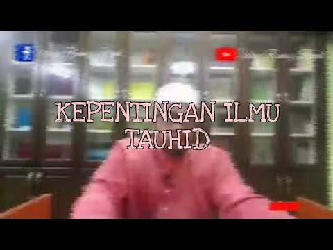 Kepentingan Ilmu Tauhid? #asasfardhuain