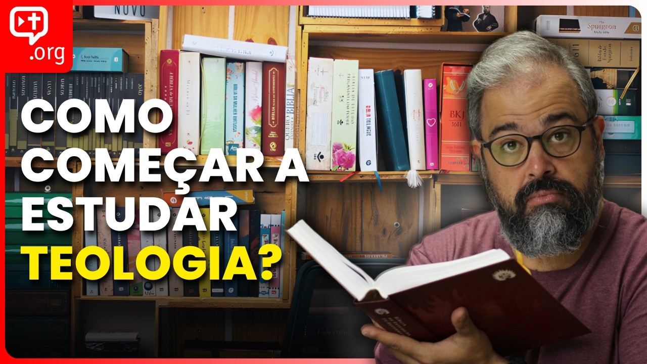 Como Começar a Estudar Teologia? (Guia Prático) | Pr. Raul Bolota