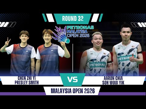 Chen/Smith (USA) vs Aaron CHIA/SOH Wooi Yik (MAS) | Malaysia Open Badminton 2026