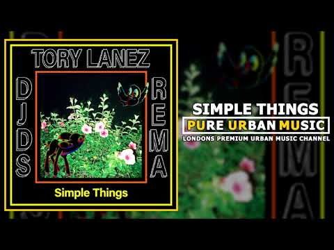 DJDS x Tory Lanez x Rema - Simple Things | Pure Urban Music