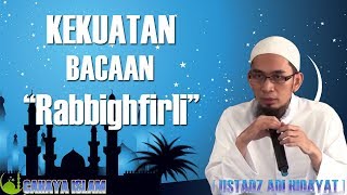 Download lagu Kekuatan Bacaan Rabbighfirli - Ustadz Adi Hidayat, Lc mp3