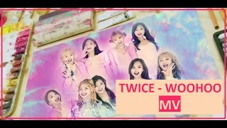 Twice - Woohoo [FMV]