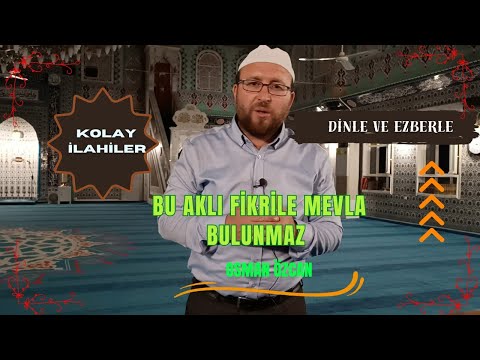 Bu Aklı Fikri İle Mevla Bulunmaz - Uşşak İlahi