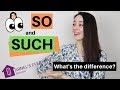 SO and SUCH - What's the difference? IMPROVE your ENGLISH!