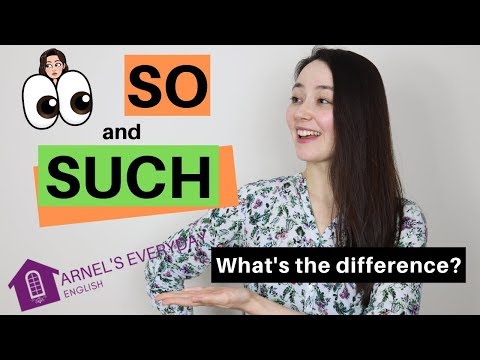 SO and SUCH - What's the difference?