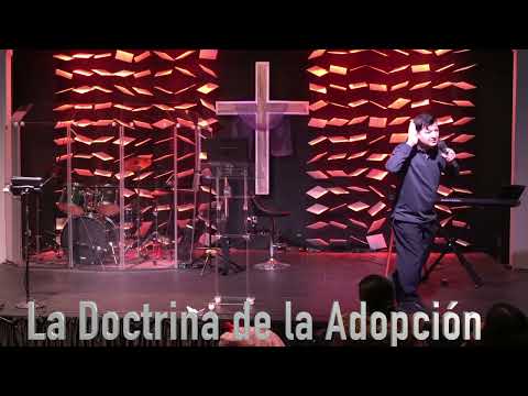 La Doctrina de La Adopción x Pastor Samuel Cordero