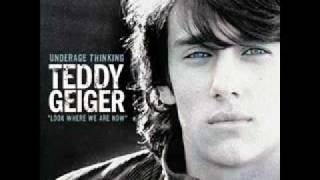 Teddy Geiger - Thinking underage.flv