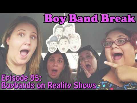 Boy Band Break Episode #95: Boybands on Reality Shows - A Boy Band Podcast