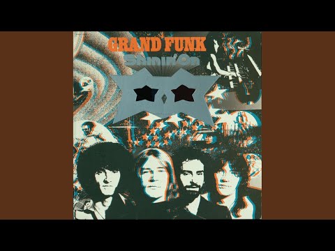 To Get Back In - Grand Funk Railroad