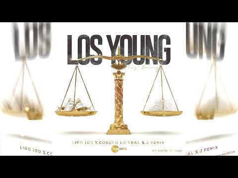 Los Young - Liro 100 x Cokolo Lo Real x J Fenix (Prod. By Cheyo Produce)