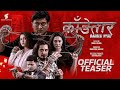 KANDETAR - New Nepali Movie Official Teaser 2022 || Nawal Khadka, Gaurav Pahari, Surabina, Satyakala