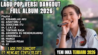 Download lagu YENI INKA TERBARU FULL ALBUM 2026 - KENANGLAH AKU, AISHITERU 2, SEKECEWA ITU mp3