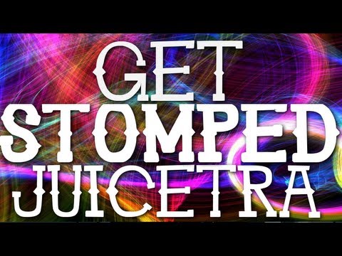 GET STOMPED, JUICETRA