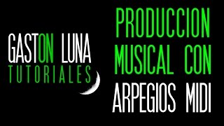 Tutorial de Produccion Musical con Arpegios Midi en FL Studio