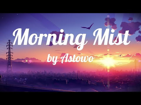 Astowo - Morning Mist
