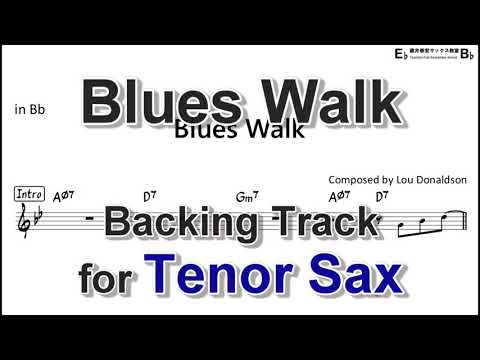 Blues Walk - Backing Track with Sheet Music for Tenor Sax