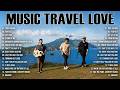 MUSIC TRAVEL LOVE TOP PLAYLIST Acoustic Songs Best Cover Acoustic Songs 2026