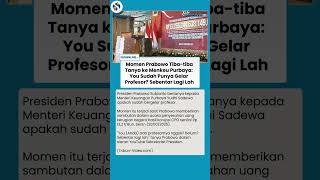Kelakar Presiden Prabowo ke Menkeu Purbaya: You Sudah Punya Gelar Profesor? Sebentar Lagi Lah