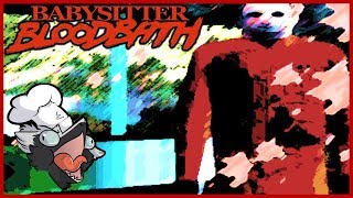 Revisiting the Bloodbath | Babysitter Bloodbath - [Part 2]