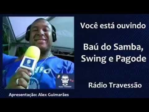 Programa Baú do Samba Swing e Pagode Exibido Na Rádio Travessão Ziriguidum do Carnaval 11/09/2020
