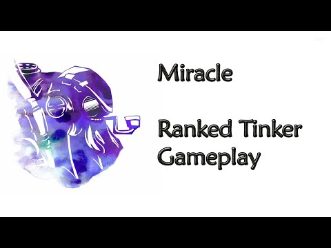 Miracle Ranked Tinker Gameplay - 8K MMR