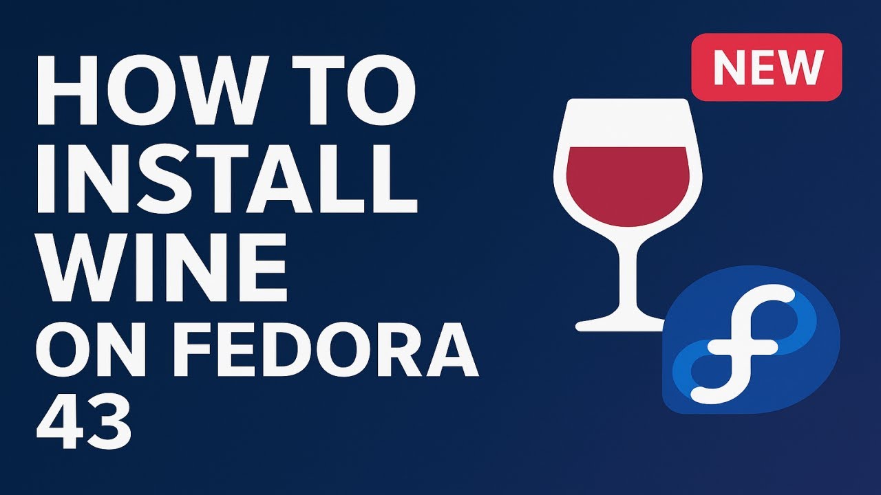 Install Wine on Fedora 43 Workstation | Run Windows Apps on Linux Using WineHQ Guide