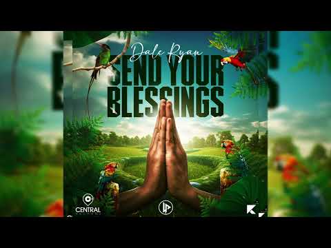 Dale Ryan - Send Your Blessings