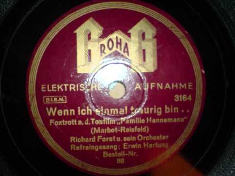 Richard Forst - Wenn ich einmal traurig bin