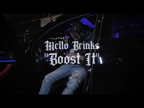 Mello Brinks - "BOOST IT" ( OFFICIAL MUSIC VIDEO )