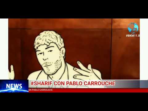 #SHARIF CON PABLO CARROUCHE