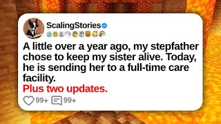 A Little Over a Year Ago, My Stepfather Chose to Keep My Sister Alive | Reddit Stories