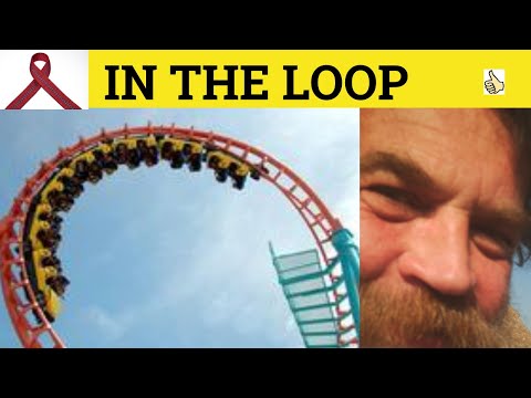 Video lesson: keep someone in the loop explained