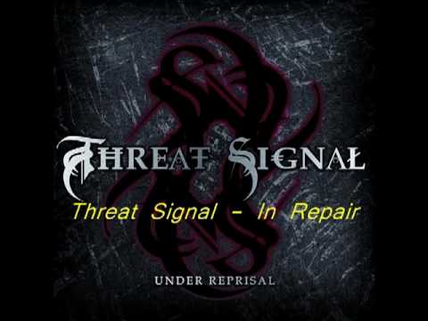 Threat Signal - In Repair