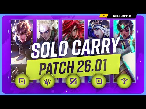 The NEW BEST SOLO CARRY CHAMPIONS on PATCH 26.01 - League of Legends