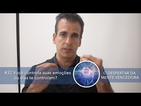 #32 Você controla suas emoções ou elas te controlam?