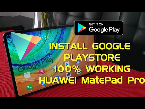 How to install Google playstore on Huawei MatePad Pro (27 July 2020) 100% Working and Full Setup
