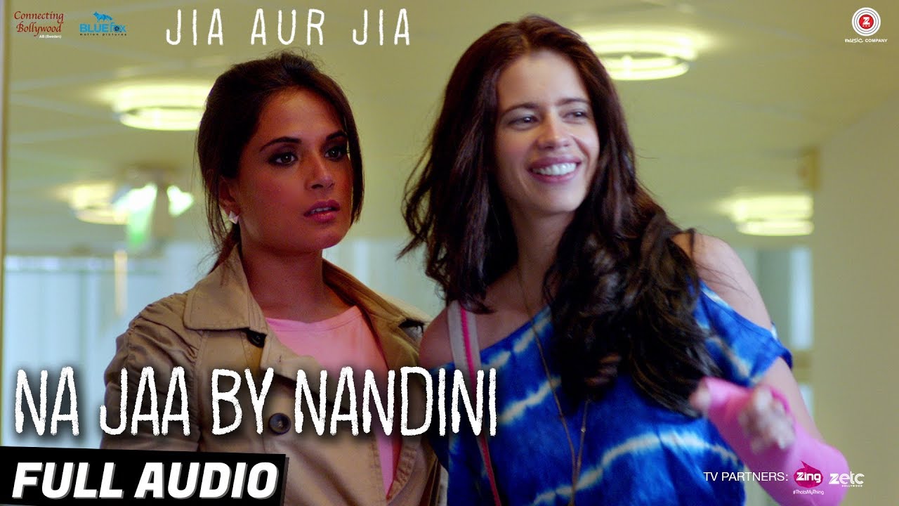Na Jaa Lyrics  | Jia Aur Jia | Kalki Koechlin | Asees Kaur | Nisschal Zaveri
