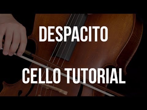 Cello Tutorial: Despacito