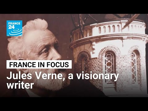 Jules Verne: The 'Extraordinary Voyages' of a visionary French writer • FRANCE 24 English