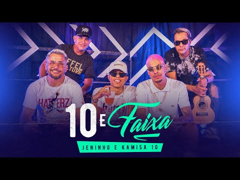 10 e Faixa - Jeninho e Kamisa 10